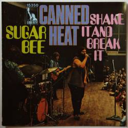 Canned Heat : Sugar Bee